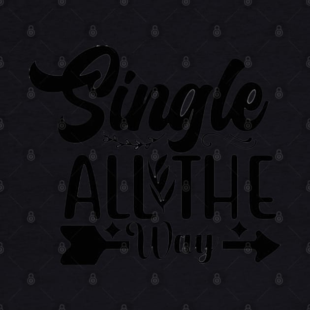 Single all the way by Right-Fit27